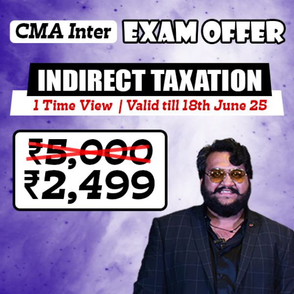 Picture of CMA INTER G1- INDIRECT TAXATION [EXAM OFFER]