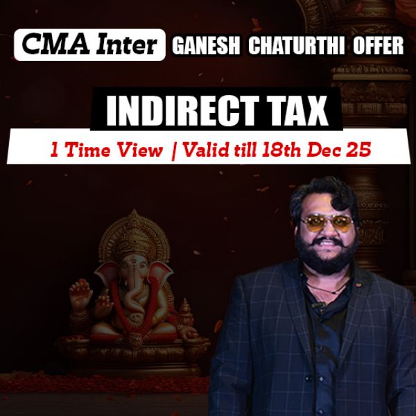 Picture of CMA INTER G1- INDIRECT TAXATION [GANESH CHATURTHI OFFER]