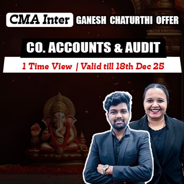 Picture of CMA INTER G2- PAPER 10: CORPORATE ACCOUNTING AND AUDITING [GANESH CHATURTHI OFFER]