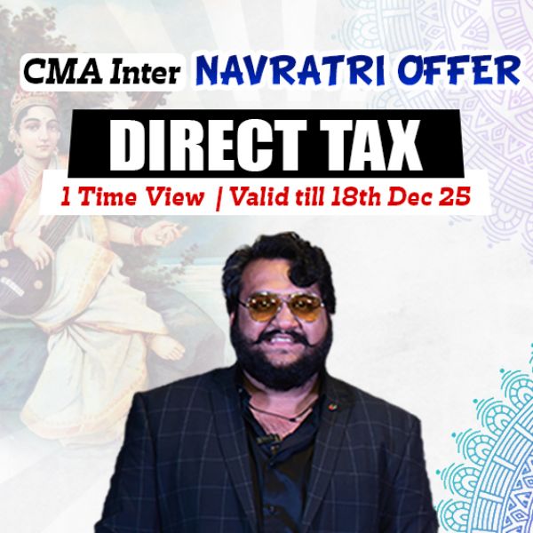 Picture of CMA INTER GROUP 1- DIRECT TAXATION [NAVRATRI OFFER]
