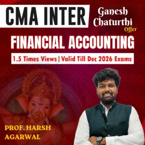 CMA INTER GROUP 1- FINANCIAL ACCOUNTING [1.5 TIMES VIEWS]