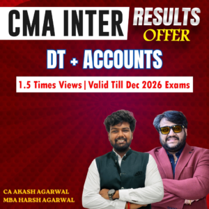 CMA INTER GROUP 1- DIRECT TAX + ACCOUNTS [1.5 TIMES VIEWS]
