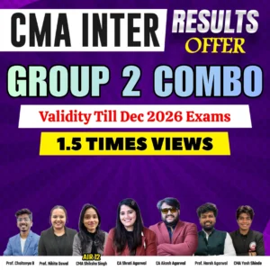 CMA INTER GROUP 2 COMBO [1.5 TIMES VIEWS]